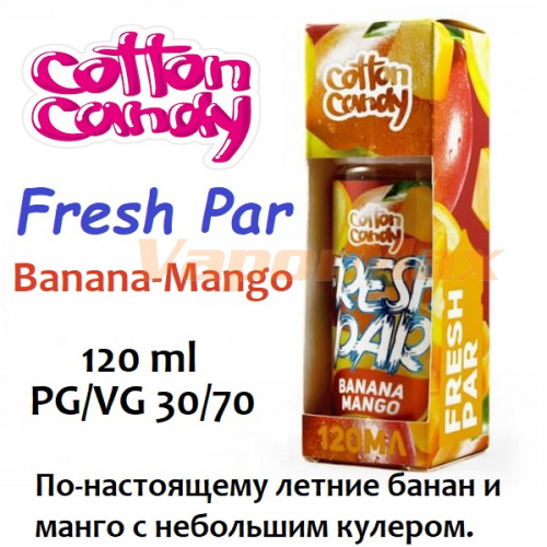 Жидкость Fresh Par - Banana-Mango (120ml)