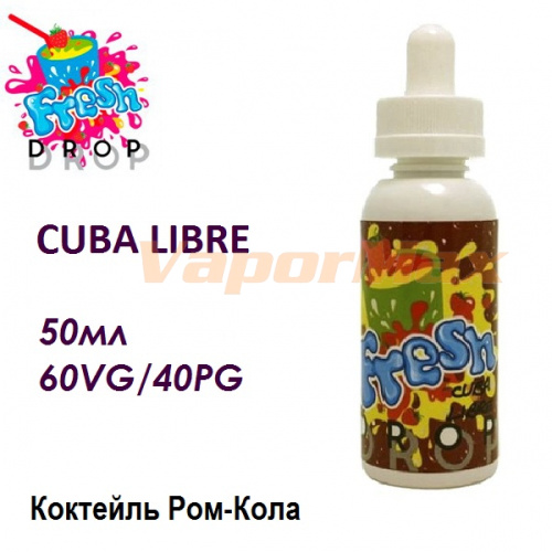 Жидкость Fresh Drop - Cuba Libre (50ml)