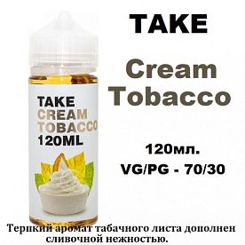 Жидкость Take White - Cream Tobacco 120мл
