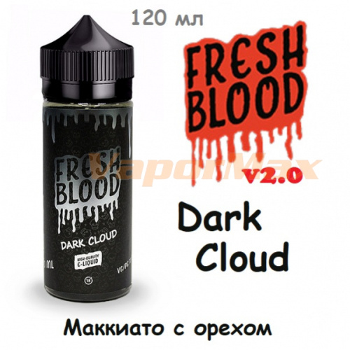 Жидкость Fresh Blood v2.0 - Dark Cloud (120 мл)