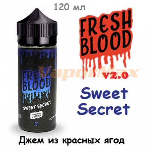 Жидкость Fresh Blood v2.0 - Sweet Secret (120 мл)