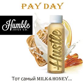 Жидкость Humble Hustle - Pay Day