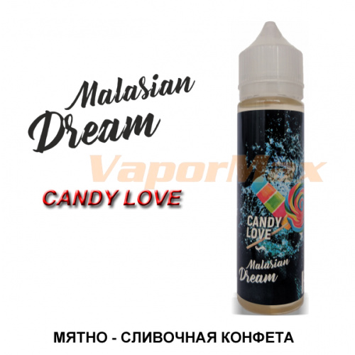 Жидкость Malasian Dream - Candy Love