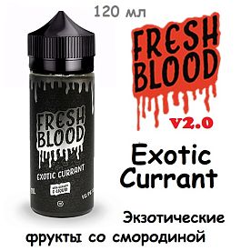 Жидкость Fresh Blood v2.0 - Exotic Currant (120 мл)