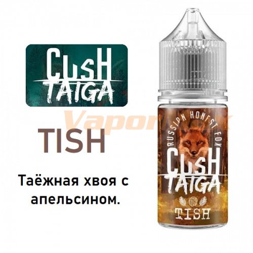 Жидкость Cush Taiga Salt - Tish 30мл